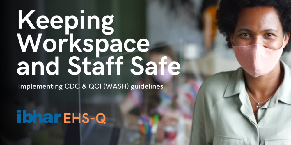 Ibhar EHS-Q Keeping Workspace & Staff safe
